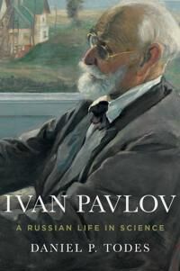 Ivan Pavlov Av Daniel P. (Professor Institute Of The History Of Medicine Professor Institute Of The History Of Medicine Johns Hopkins University) Tode