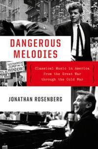 Rosenberg, Jonathan Dangerous Melodies (0393608425)