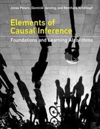 Elements Of Causal Inference Av Jonas (Associate Professor Of Statistics University Of Copenhagen) Peters, Dominik (Senior Research Scientist Max Plan Elements Of Causal Inference Av Jonas (Associate Professor Of Statistics University Of Copenhagen) Peters, Dominik (Senior Research Scientist Max Plan