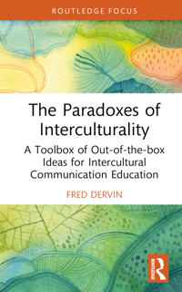 The Paradoxes Of Interculturality Av Fred (University Of Helsinki Finland) Dervin