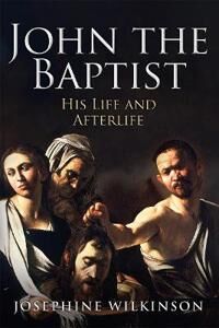 John The Baptist Av Josephine Wilkinson