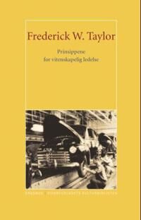 Prinsippene For Vitenskapelig Bedriftsledelse Av Frederick Winslow Taylor