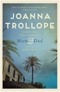 Mum & Dad Av Joanna Trollope