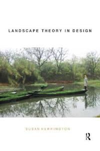 Herrington Susan Landscape Theory in Design