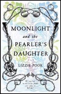 Moonlight And The Pearler'S Daughter Av Lizzie Pook