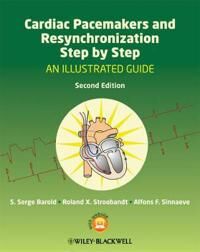 Cardiac Pacemakers And Resynchronization Step By Step Av S. Serge (University Of South Florida And Florida Heart Rhythm Institute) Barold, Roland X. S