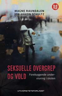 Seksuelle Overgrep Og Vold Av Magne Raundalen, Jon-Håkon Schultz