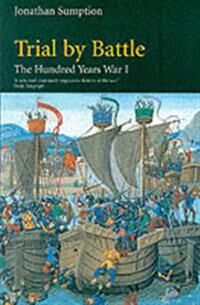 Hundred Years War Vol 1 Av Jonathan Sumption Hundred Years War Vol 1 Av Jonathan Sumption