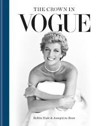 The Crown In Vogue Av Robin Muir, Josephine Ross