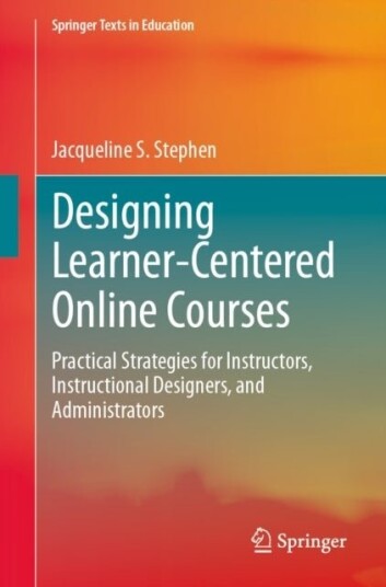 Designing Learner Centered Online Courses