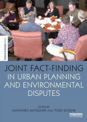 Joint Fact-Finding In Urban Planning And Environmental Disputes