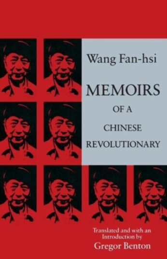 Memoirs of a Chinese Revolutionary Memoirs of a Chinese Revolutionary
