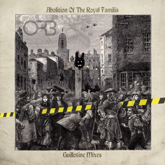 The Orb Abolition Of The Royal Familia Guillotine Mixes CD