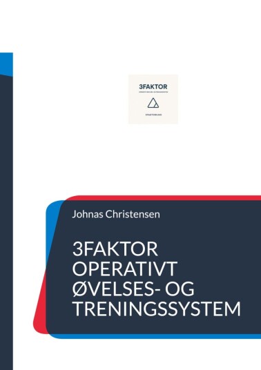 3Faktor operativt øvelsesog treningssystem
