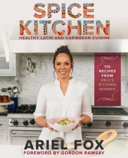 Spice Kitchen: Healthy Latin And Caribbean Cuisine Av Ariel Contreras-Fox, Gordon Ramsay
