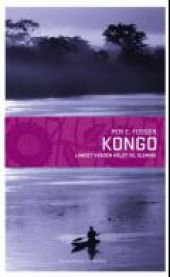 Kongo : landet verden helst vil glemme