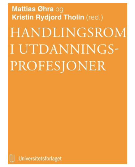 Handlingsrom i utdanningsprofesjoner