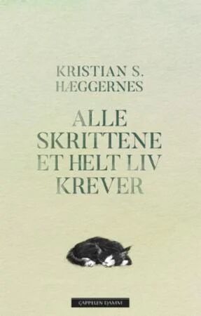 Alle Skrittene Et Helt Liv Krever Av Kristian S. Hæggernes Alle Skrittene Et Helt Liv Krever Av Kristian S. Hæggernes