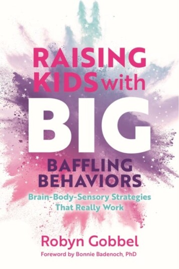 Raising Kids With Big, Baffling Behaviors Av Robyn Gobbel