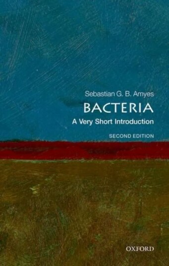 Bacteria: A Very Short Introduction Av Sebastian G. B. (Professor Emeritus Of Microbial Chemotherapy Professor Emeritus Of Microbial Chemotherapy Edin Bacteria: A Very Short Introduction Av Sebastian G. B. (Professor Emeritus Of Microbial Chemotherapy Professor Emeritus Of Microbial Chemotherapy Edin