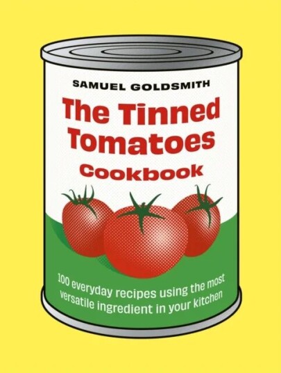 The Tinned Tomatoes Cookbook Av Samuel Goldsmith