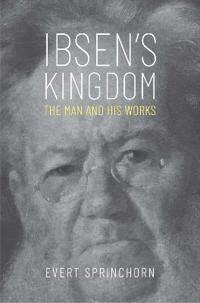 Ibsen'S Kingdom Av Evert Sprinchorn