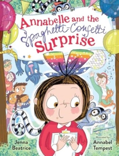 Annabelle and the SpaghettiConfetti Surprise Annabelle and the SpaghettiConfetti Surprise