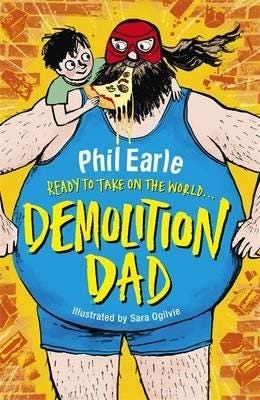 A Storey Street Novel: Demolition Dad Av Phil Earle