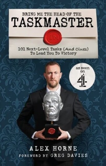 Bring Me The Head Of The Taskmaster Av Alex Horne