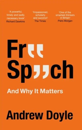 Free Speech And Why It Matters Av Andrew Doyle