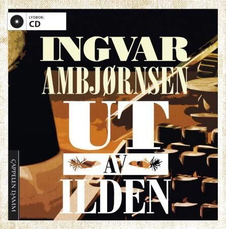 Ut Av Ilden Av Ingvar Ambjørnsen
