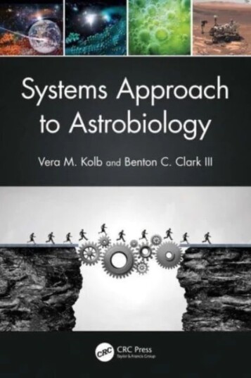 Systems Approach To Astrobiology Av Vera M. (Department Of Chemistry University Of Wisconsin-Parkside Usa) Kolb, Benton C. Clark