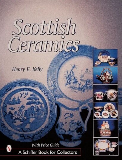 Scottish Ceramics Av Henry E. Kelly