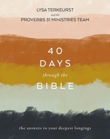 40 Days Through The Bible Av Lysa Terkeurst 40 Days Through The Bible Av Lysa Terkeurst