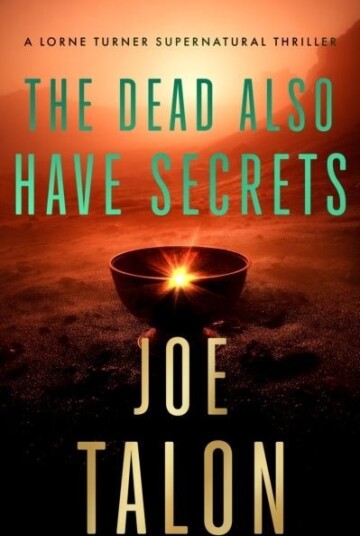 The Dead Also Have Secrets The Dead Also Have Secrets