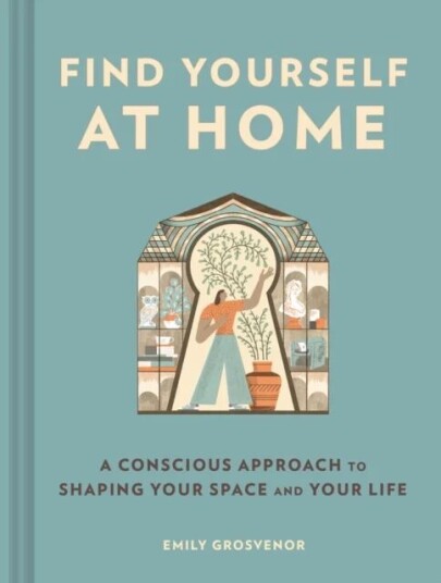 Find Yourself At Home Av Emily Grosvenor