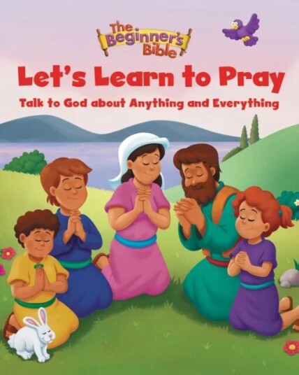 The Beginner'S Bible Let'S Learn To Pray Av The Beginner'S Bible The Beginner'S Bible Let'S Learn To Pray Av The Beginner'S Bible