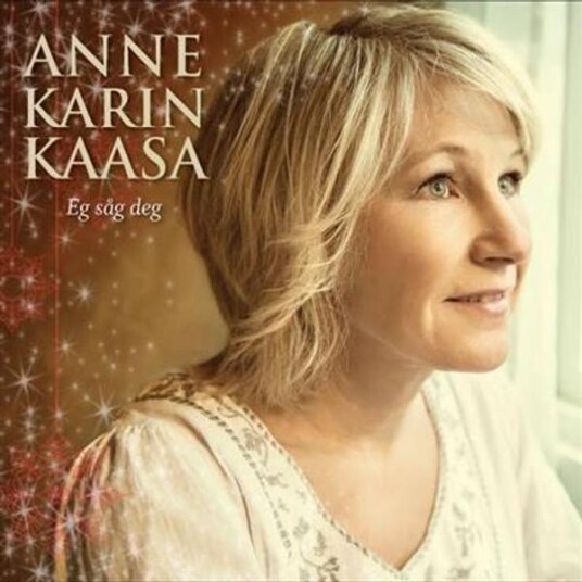 Anne Karin Kaasa Eg Såg Deg Anne Karin Kaasa Eg Såg Deg