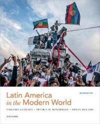 Latin America In The Modern World Av Virginia Garrard, Peter Henderson, Bryan Mccann