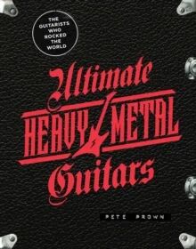 Ultimate Heavy Metal Guitars Av Pete Prown
