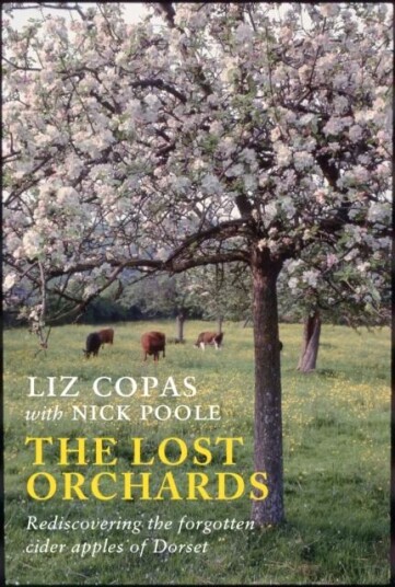 The Lost Orchards Av Liz Copas, Nick Poole