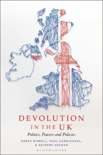 Devolution in the UK Politics, Powers and Policies
