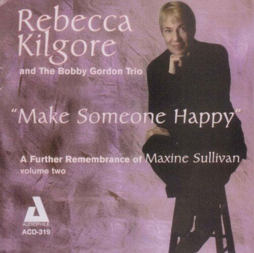 MediaTronixs Rebecca Kilgore : Make Someone Happy [european Import] CD (2004) Pre-Owned