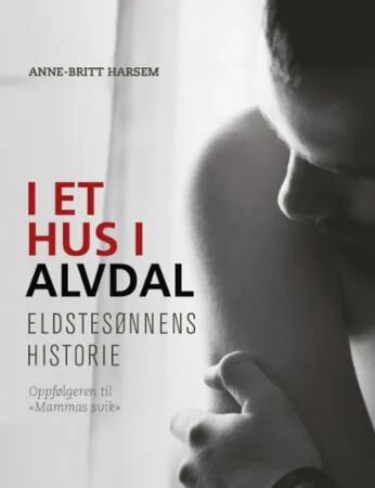 I Et Hus I Alvdal Av Anne-Britt Harsem