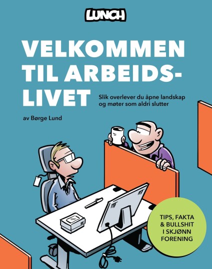 Velkommen Til Arbeidslivet Av Børge Lund - Signert