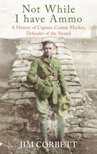 Not While I Have Ammo A History of Captain Connie Mackey Defender of the Strand Not While I Have Ammo A History of Captain Connie Mackey Defender of the Strand