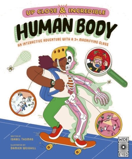 Up Close and Incredible: Human Body Up Close and Incredible: Human Body