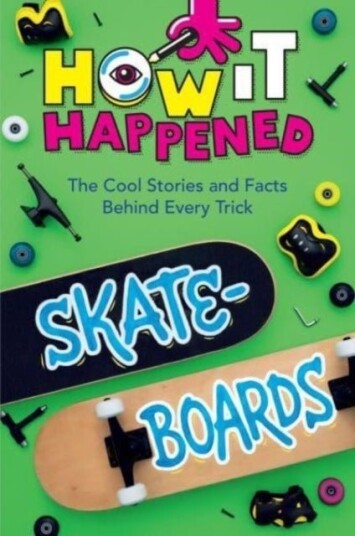 How It Happened! Skateboards How It Happened! Skateboards