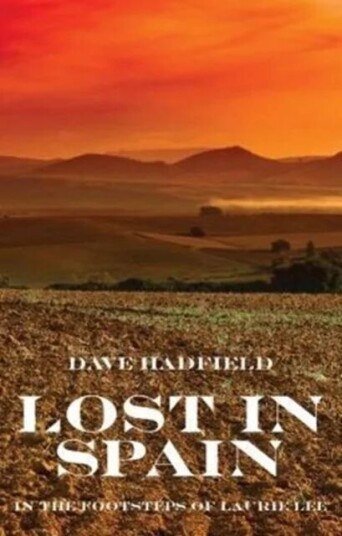 Lost In Spain Av Dave Hadfield