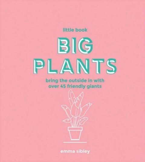 Little Book, Big Plants Av Emma Sibley